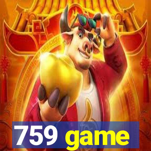 759 game